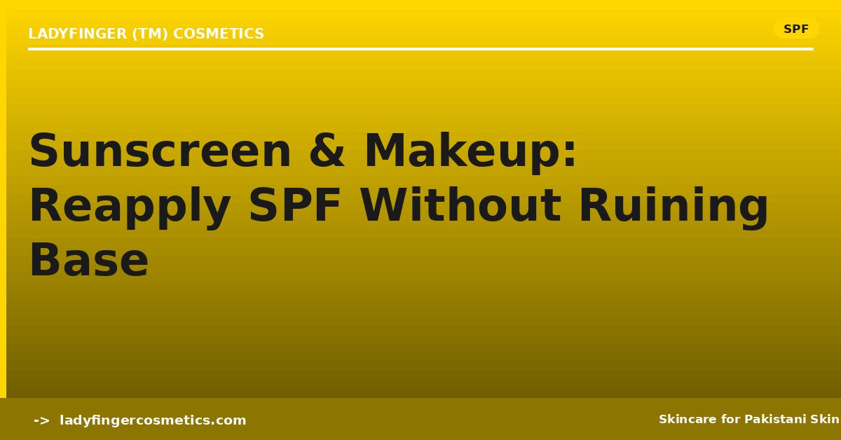 Sunscreen and Makeup — How to Reapply SPF Without Ruining Your Base