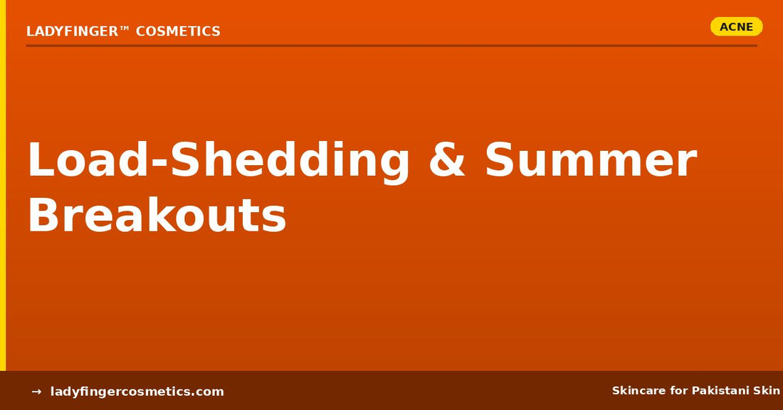 Load-shedding and summer breakouts on Pakistani skin